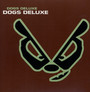 Dogs De Luxe - Dogs Deluxe