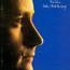 Hello, I Must Be Going - Phil Collins