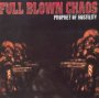 Prophet Of Hostility - Full Blown Chaos