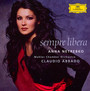 Sempre Libera - Anna Netrebko