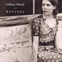 Revival - Gillian Welch