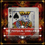 I Quit - Physical Challenge