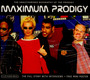 Maximum - The Prodigy