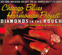Diamonds In The Rough - Chicago Blues Harmonica Project