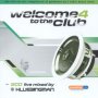 Welcome To The Club  4 - Welcome To The Club   