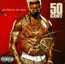 Get Rich Or Die Tryin - 50 Cent