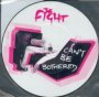 Can't Be Bothered - The Fight