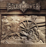 Those Once Loyal - Bolt Thrower
