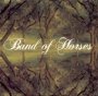 Everything All The Time - Band Of Horses