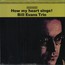 How My Heart Sings - Bill Evans