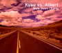 Walk Down/Kiksu - Kyau vs. Albert