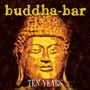 Buddha Bar Ten Years - Buddha Bar   