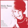 Love Songs - Shirley Bassey