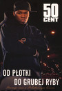 Od Płotki Do Grubej Ryby. Pewnego Razu W Południowym Queens - 50 Cent