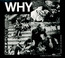 Why - Discharge Why - Discharge
