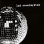 LCD Soundsystem - LCD Soundsystem