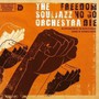 Freedom No Go Die - Souljazz Orchestra