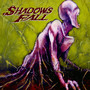 Threads Of Life - Shadows Fall