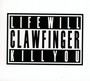 Life Will Kill You - Clawfinger