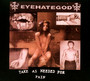 Take As Needed For Pain - Eyehategod