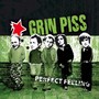 Perfect Feeling - Grin Piss