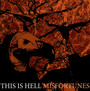 Misfortunes - This Is Hell