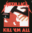 Kill'em All - Metallica