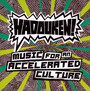 Music For An Accelerated - Hadouken