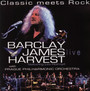 Classic Meets Rock - Barclay James Harvest