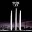 To Lose My Life - White Lies