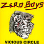 Vicious Circle - Zero Boys