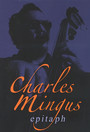 Epitaph - Charles Mingus