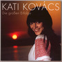 Die Grossen Erfolge - Kati Kovacs