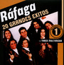 20 Grandes Exitos - Rafaga