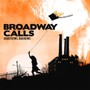 Good Views, Bad News - Broadway Calls