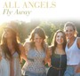 Fly Away - All Angels
