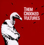 Them Crooked Vultures - Them Crooked Vultures