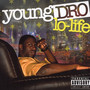 Lo Life - Young Dro