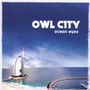 Ocean Eyes - Owl City