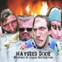 Weapons Of Gross Destruction - Hayseed Dixie