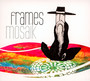 Mosaik - Frames   