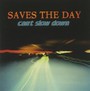 Can't Slow Down - Saves The Day
