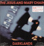 Darklands - The Jesus & Mary Chain