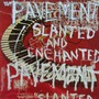 Slanted & Enchanted - Pavement