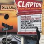 Covering Clapton From Cream & Beyond - Tribute to Eric Clapton