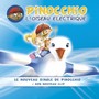 L'oiseau Electrique - Pinocchio