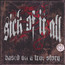 Based On A True Story - Sick Of It All Based On A True Story - Sick Of It All
