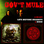 Dose/Life Before Insanity - Gov't Mule Dose/Life Before Insanity - Gov't Mule