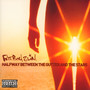 Halfway Between The Gutter & The Stars - Fatboy Slim