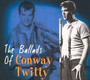 Ballads - Conway Twitty